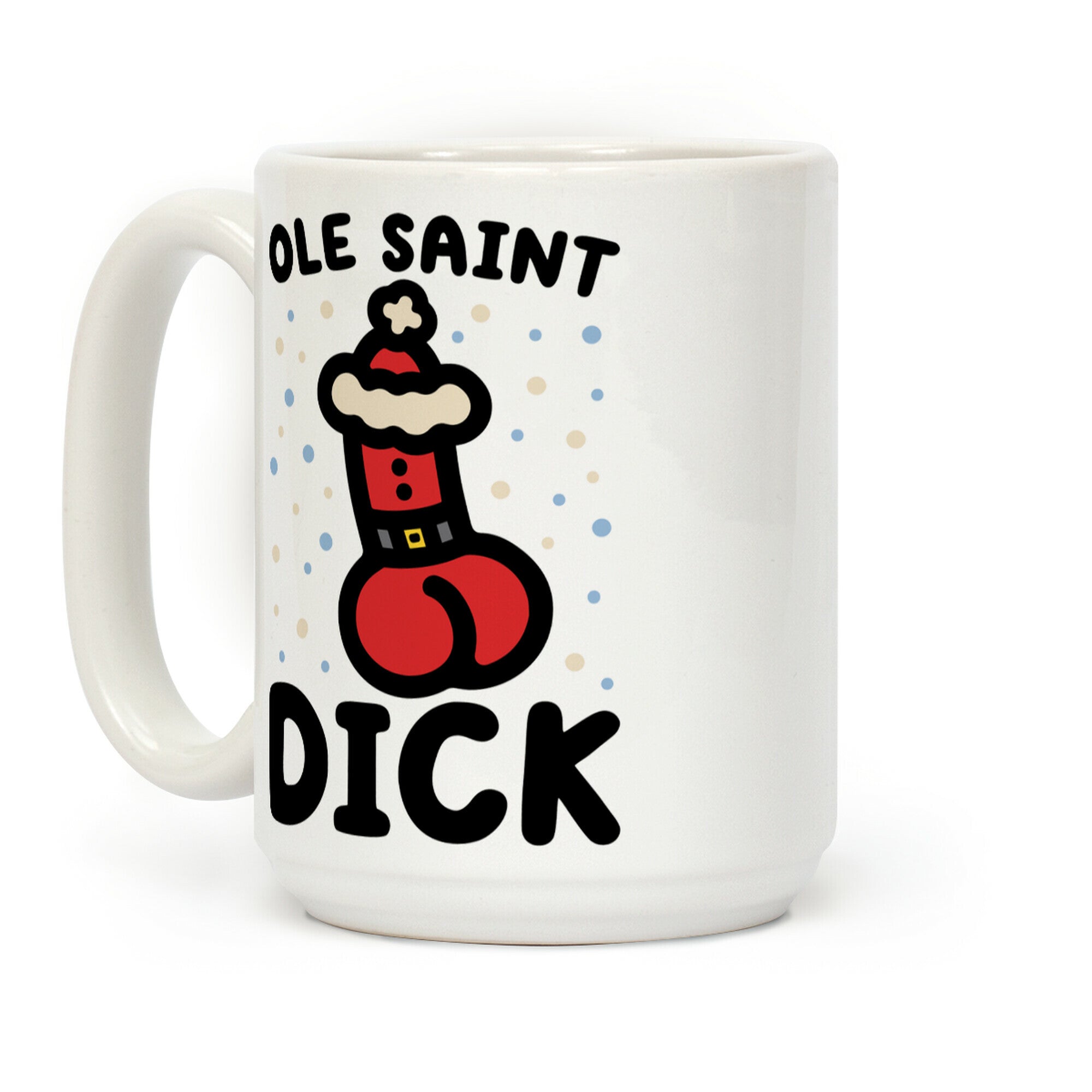 Ole Saint Dick Coffee Mug